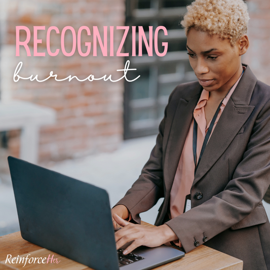 Recognizing Burnout